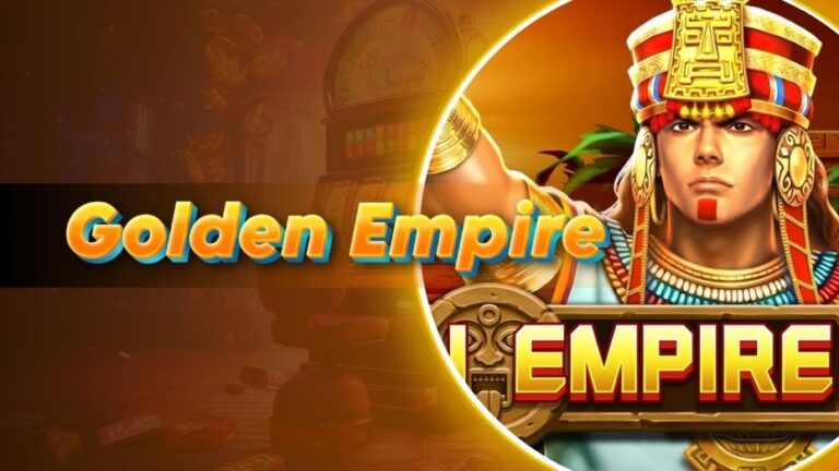 Golden Empire Slot: Your Pathway to Glorious Wins