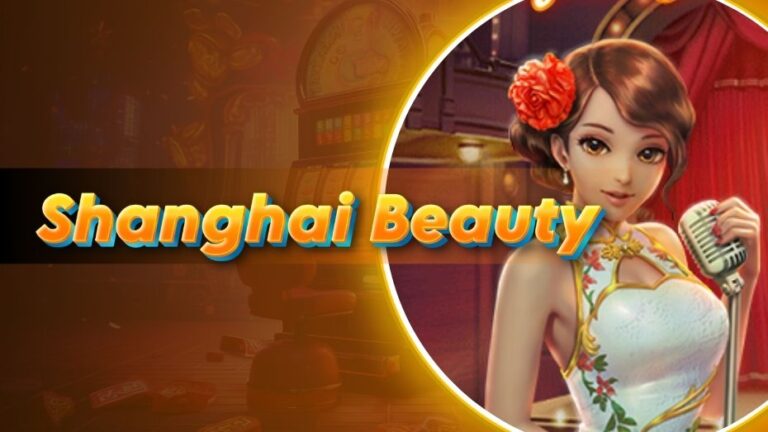 Shanghai Beauty Slot: Unlock Riches in the Far East