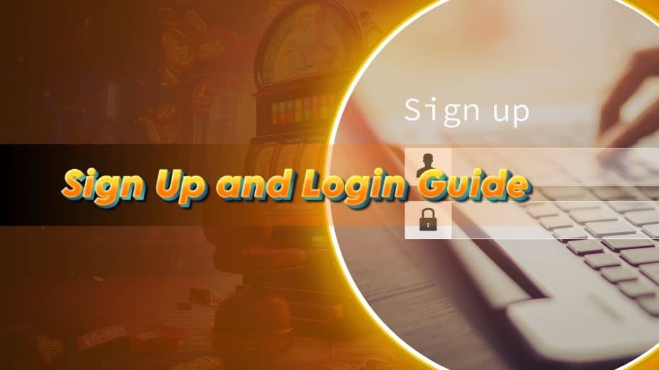 Sign up and login guide